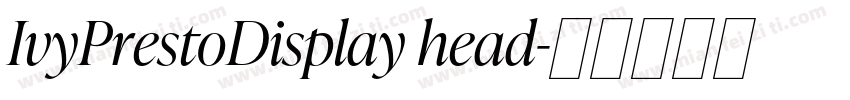 IvyPrestoDisplay head字体转换